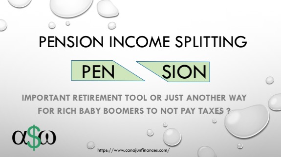 Is Pension Income Splitting a good thing? - Canadian Personal Finance Blog